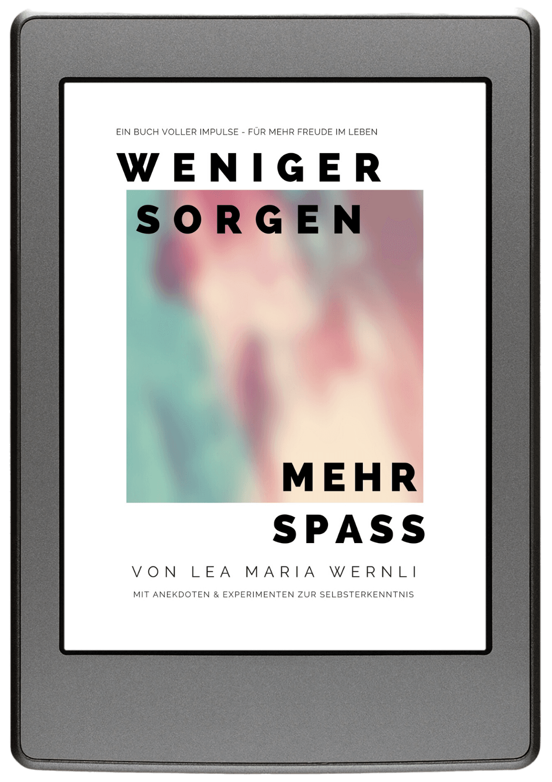 E-Book „Weniger Sorgen. Mehr Spass.