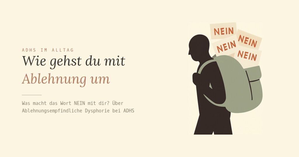 Wie gehst du mit Ablehnung um