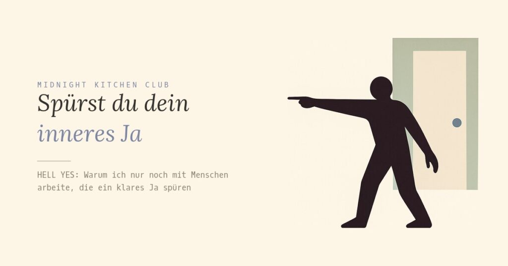 Spürst du dein inneres Ja