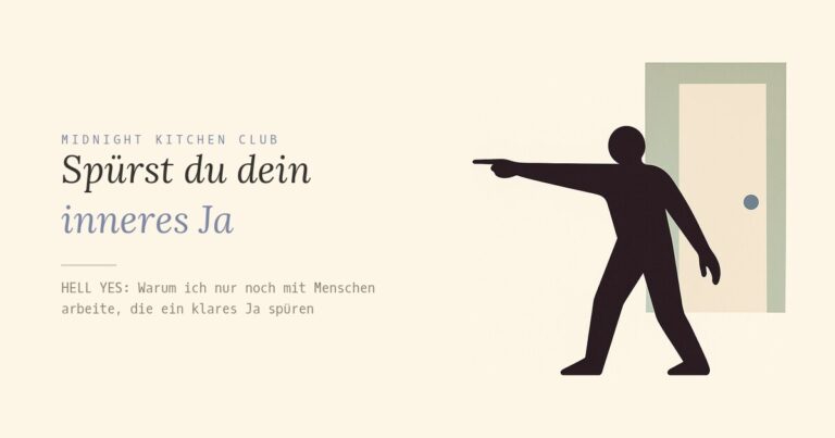 Spürst du dein inneres Ja