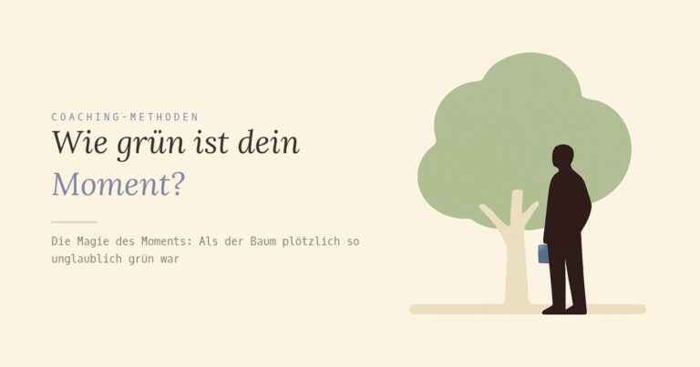 Wie grün ist dein Moment?