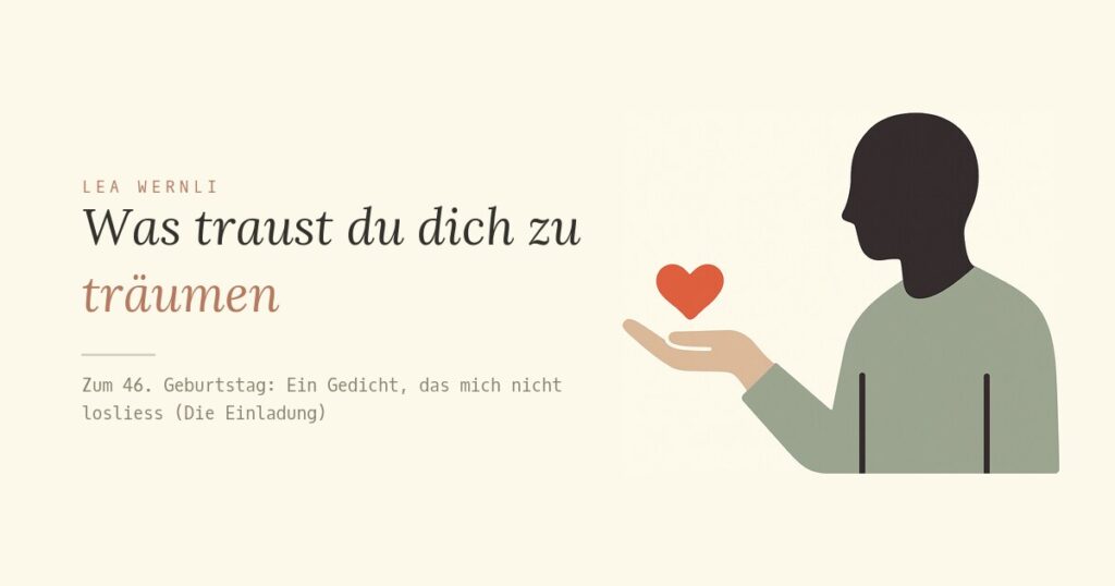Was traust du dich zu träumen