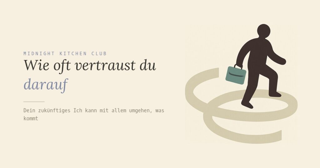 Wie oft vertraust du darauf