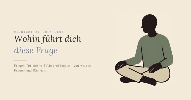 Wohin führt dich diese Frage