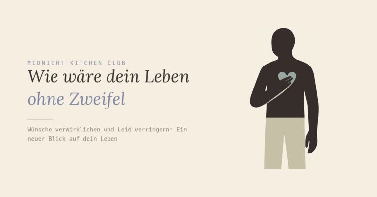 Wie wäre dein Leben ohne Zweifel