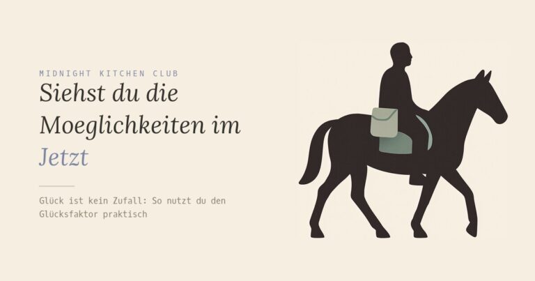 Siehst du die Moeglichkeiten im Jetzt