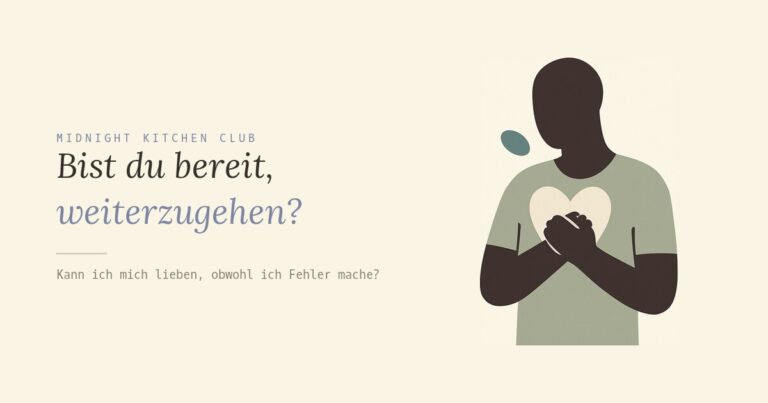 Bist du bereit, weiterzugehen?