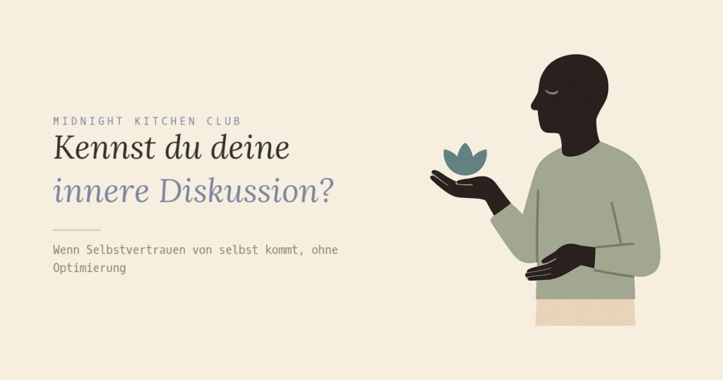 Kennst du deine innere Diskussion?