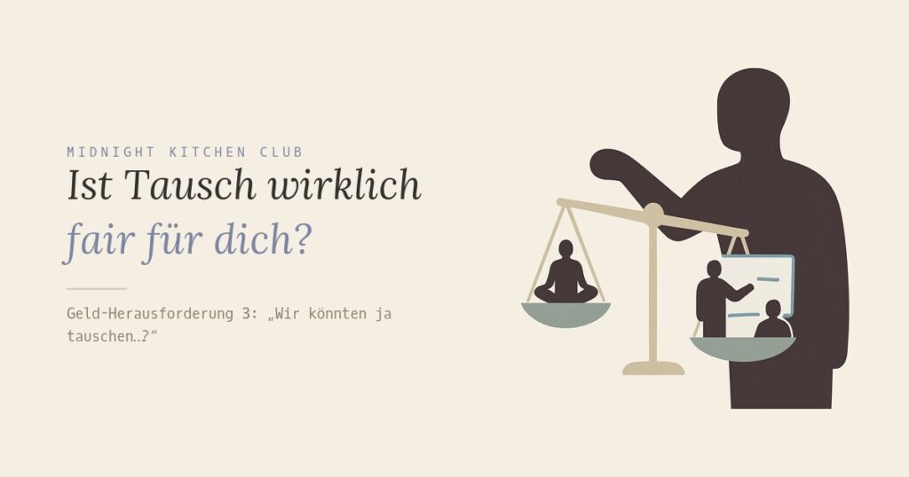 Ist Tausch wirklich fair für dich?