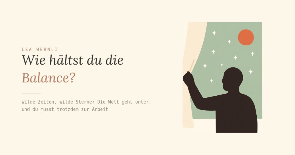 Wie hältst du die Balance?