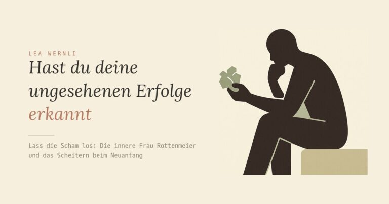 Hast du deine ungesehenen Erfolge erkannt